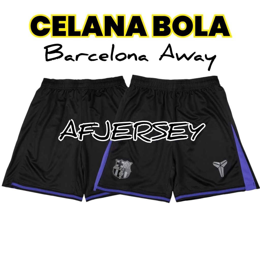 Celana Bola Barca Brclnaa Away New 2025 2026 Celana Home 3rd Third Premium High Quality AFJERSEY