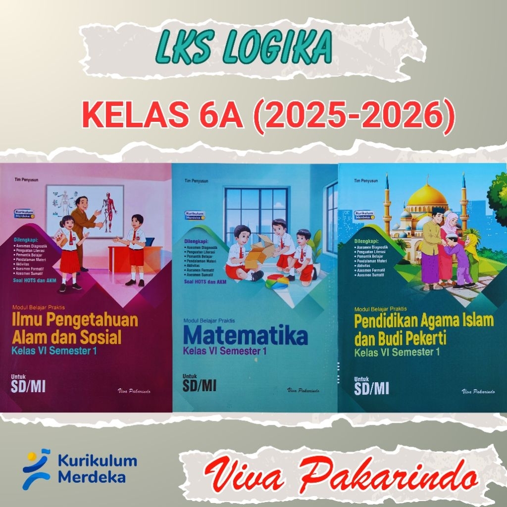 LKS LOGIKA VIVA PAKARINDO KELAS 6 SD/MI SEMESTER 1 (6A) KURIKULUM MERDEKA 2025-2026