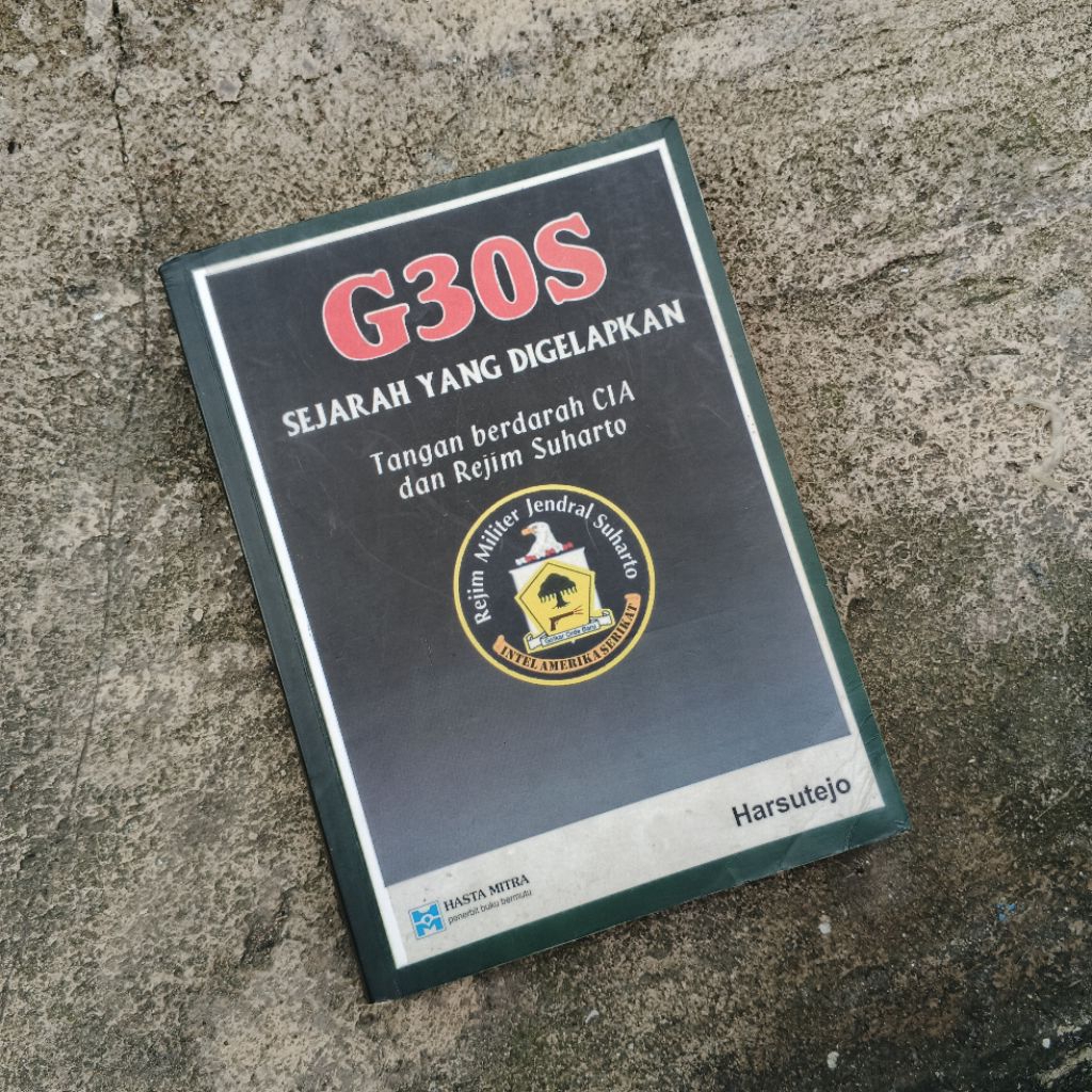 G30S Sejarah yang Digelapkan - HARSUTEJO