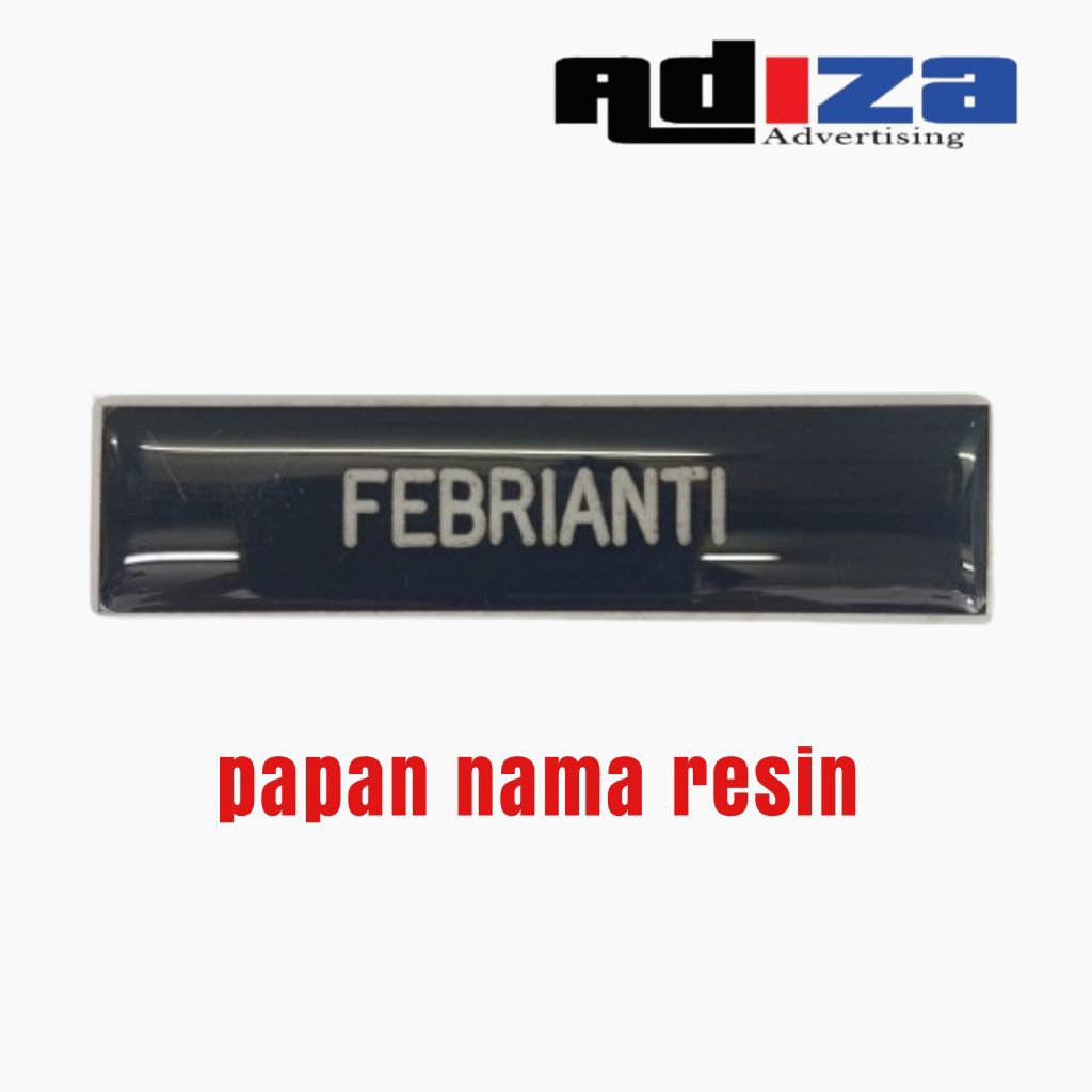 

Papan nama/name teg di resin cepat dan murah