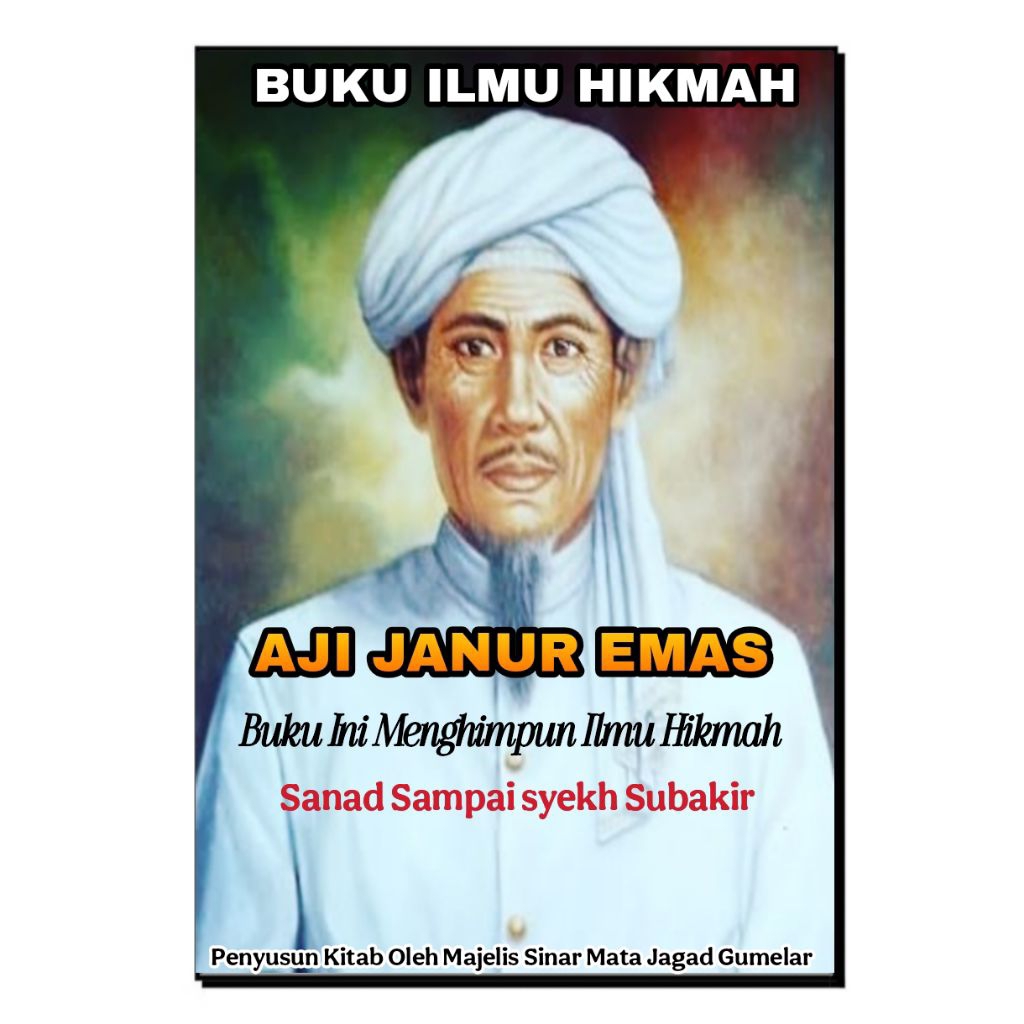 Buku Ilmu Hikmah Aji Janur Emas Qubro Warisan Syekh Subakir