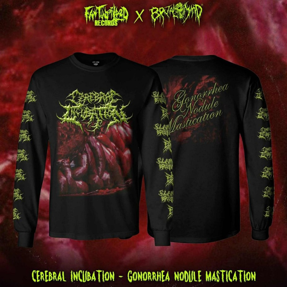 LONGSLEEVE - CEREBRAL INCUBATION - Gonorrhea Nodule Mastication