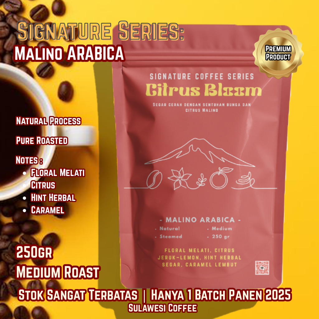 

Kopi Malino Citrus Bloom, Kopi Arabika Malino Medium Roast Premium 250gr , Floral Citrus, Herbal Segar, Caramel untuk premium collection