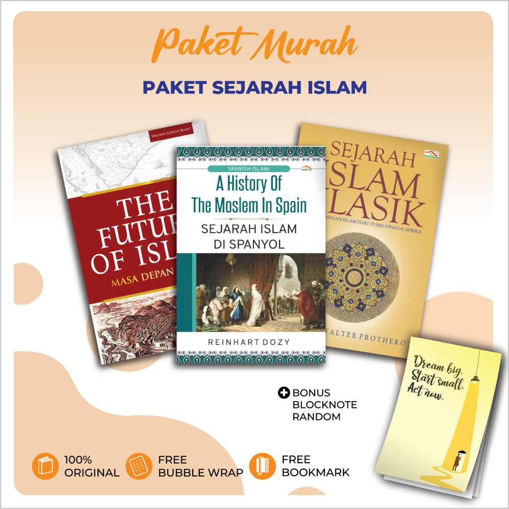 Paket Buku Sejarah Islam (3 Buku) – The Future of Islam, Sejarah Islam di Spanyol, Sejarah Islam Kla