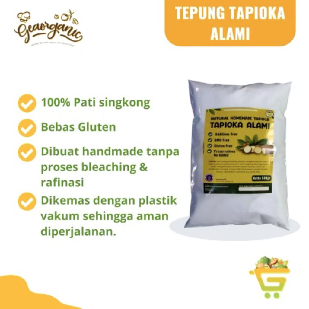 GeaOrganic | Tapioka Alami | Tapioka Organik | Tepung Gluten Free | Berat 500gr