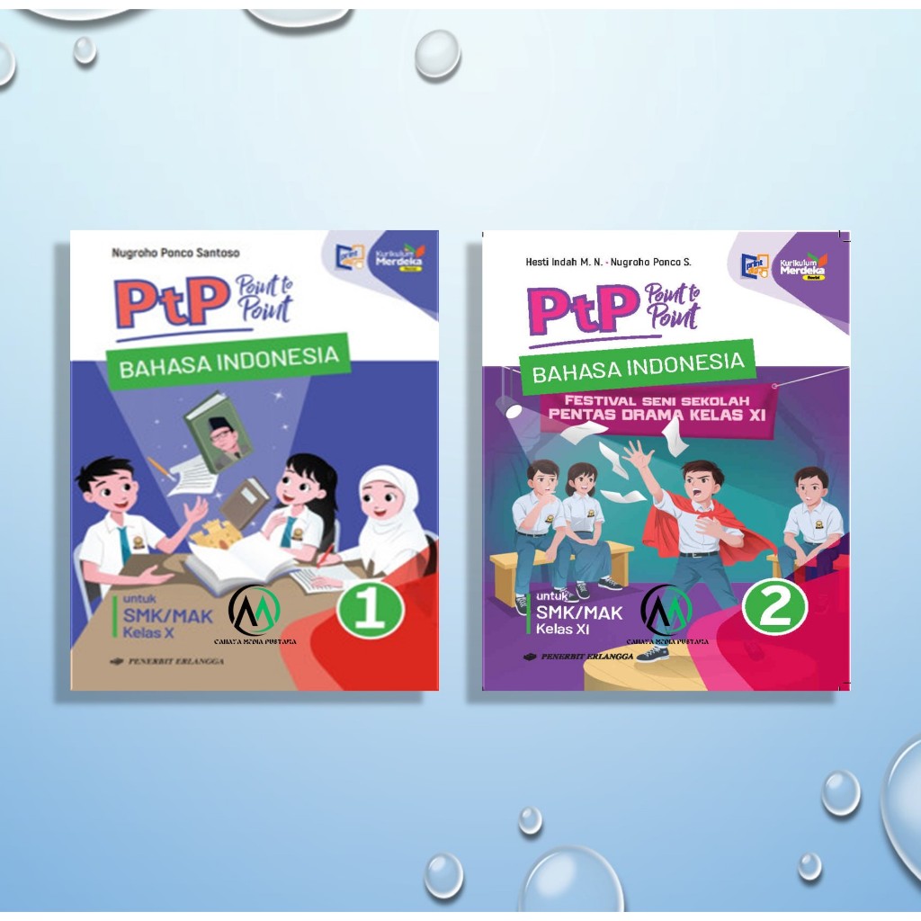[Penerbit Erlangga] PTP BAHASA INDONESIA SMK/MAK KELAS 10 & 11 KURIKULUM MERDEKA REVISI