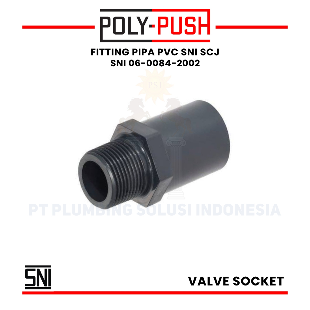 Poly Push Valve Socket PVC SNI SDL 4 Inch / 110 mm Sok Drat Luar Fitting PVC SNI SCJ (Lem PVC)