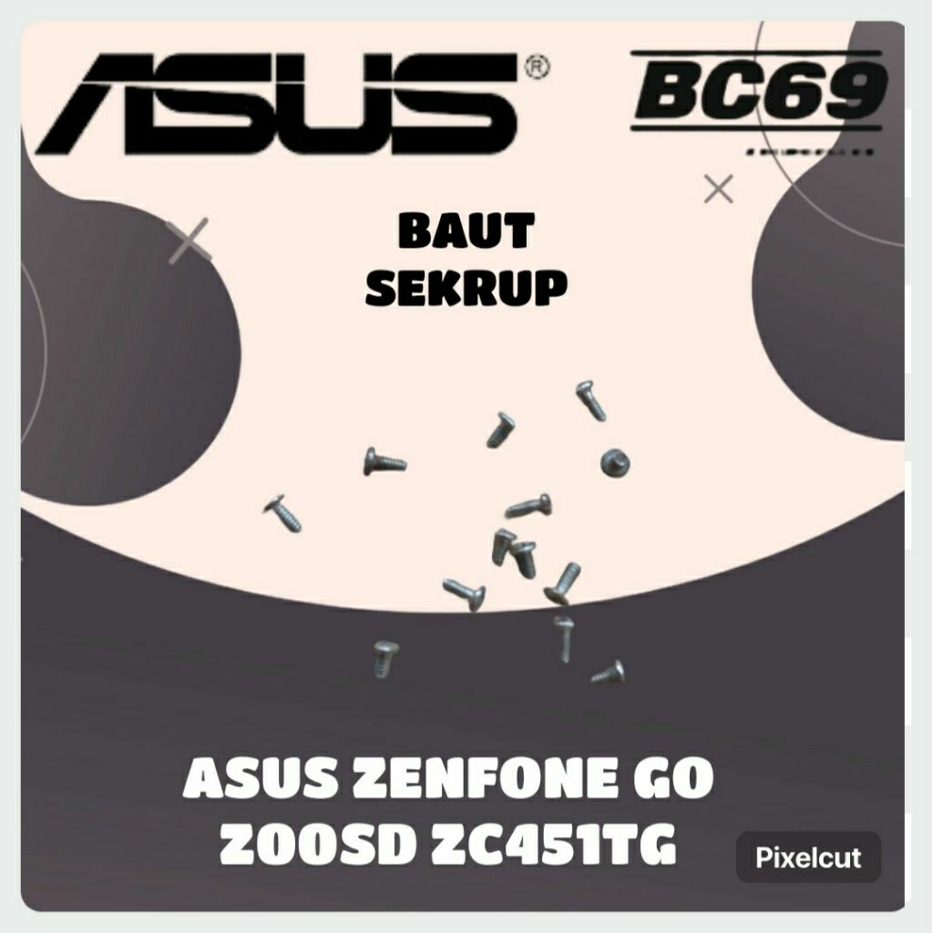 Baut Sekrup Asus Zenfone Go Mini ZC451TG Z00SD