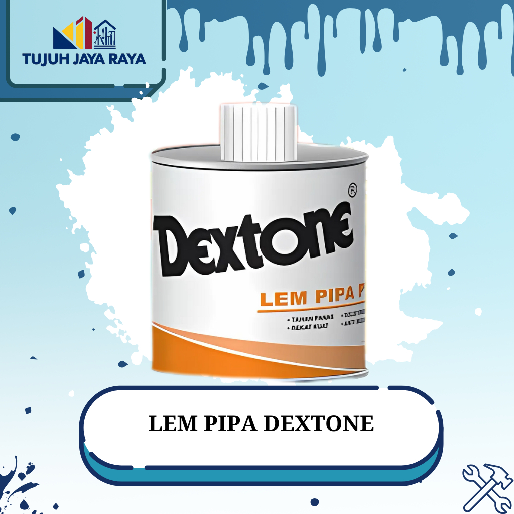 Lem Pipa PVC Dextone Tahan panas semua ukuran