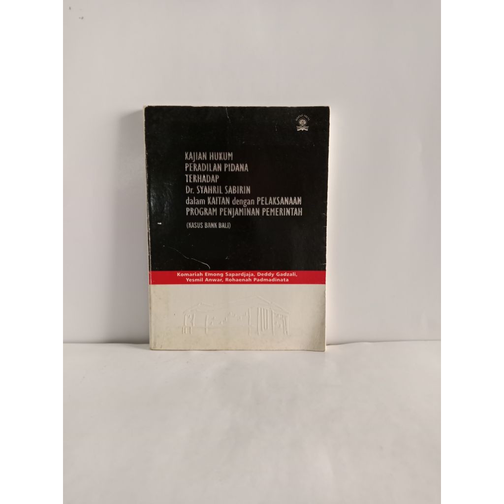 BUKU ORIGINAL KAJIAN HUKUM PERADILAN PIDANA TERHADAP Dr. SYAHRIL SABIRIN dalam KAITAN dengan PELAKSA