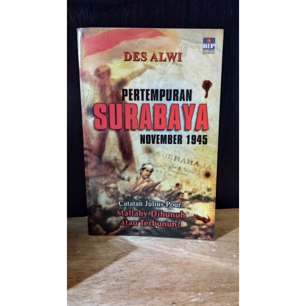 Pertempuran Surabaya November 1945 - Des Alwi