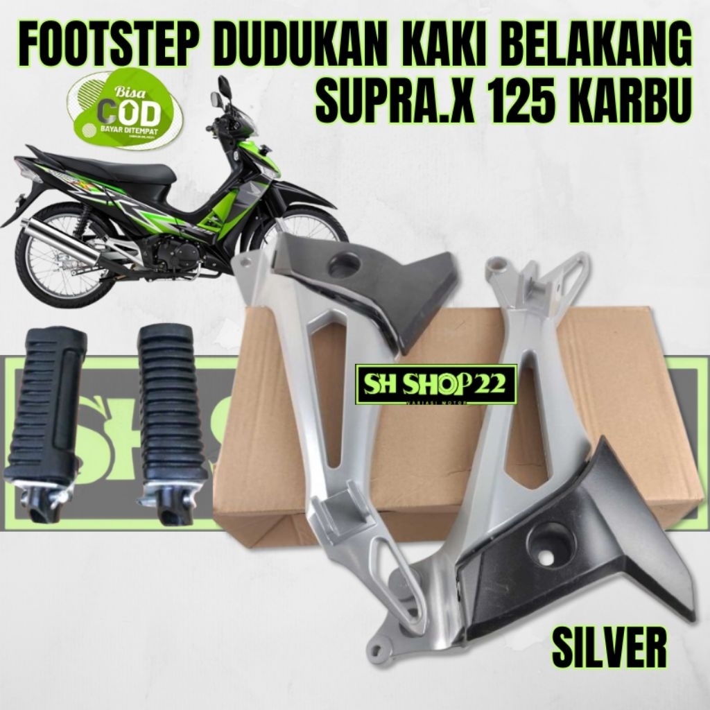 Power Footstep Pijakan Kaki Belakang HONDA SUPRA X 125 New karburator karbo sepasang kanan kiri mode