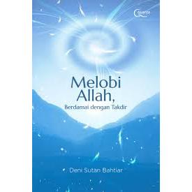 Gramedia Batam - Melobi Allah, Berdamai dengan Takdir