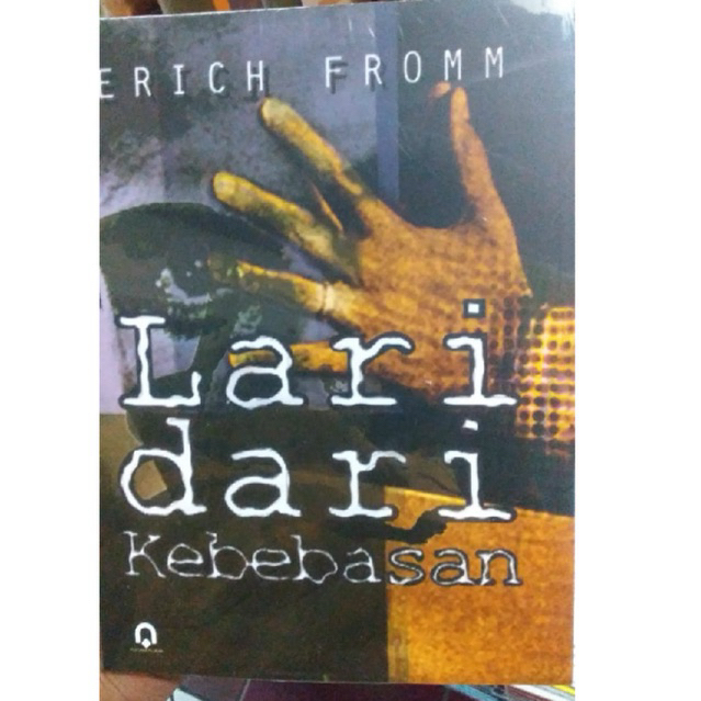 Lari dari Kebebasan - Erich Fromm - PP