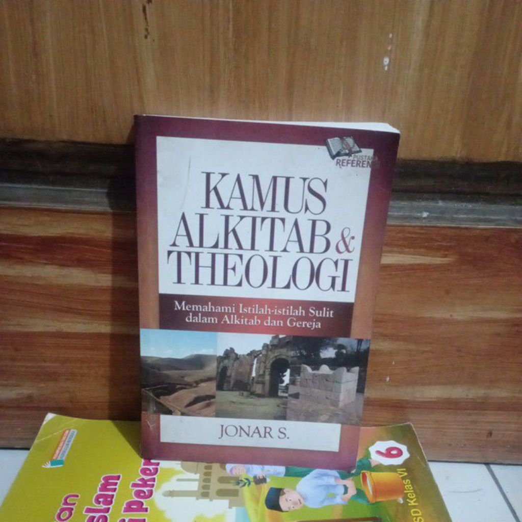 buku bekas; Kamus Alkitab & Theologi Memahami istilah sulit dalam Alkitab & Gereja oleh Jonar S