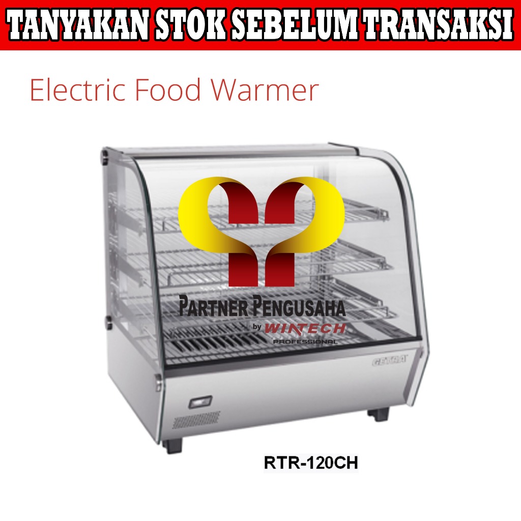GETRA GETRA RTR-120CH  / SHOWCASE FOOD WARMER / PEMANAS KUE
