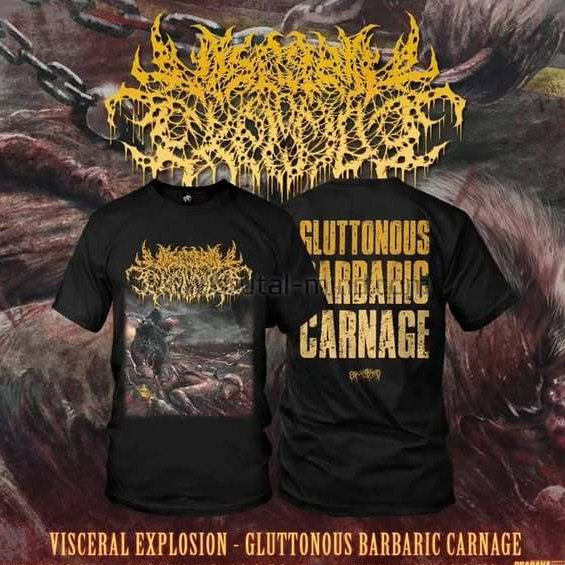 TSHIRT - VISCERAL EXPLOSION - Gluttonous Barbaric Carnage