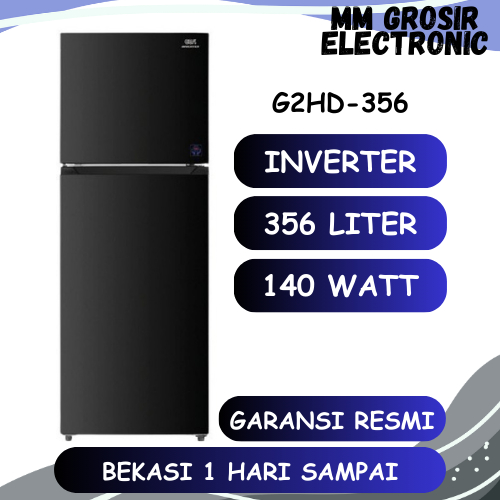 GEA KULKAS 2 PINTU 356 LITER INVENTER G2HD356 G2HD 356 G2HD-356 LOW WATT GARANSI RESMI