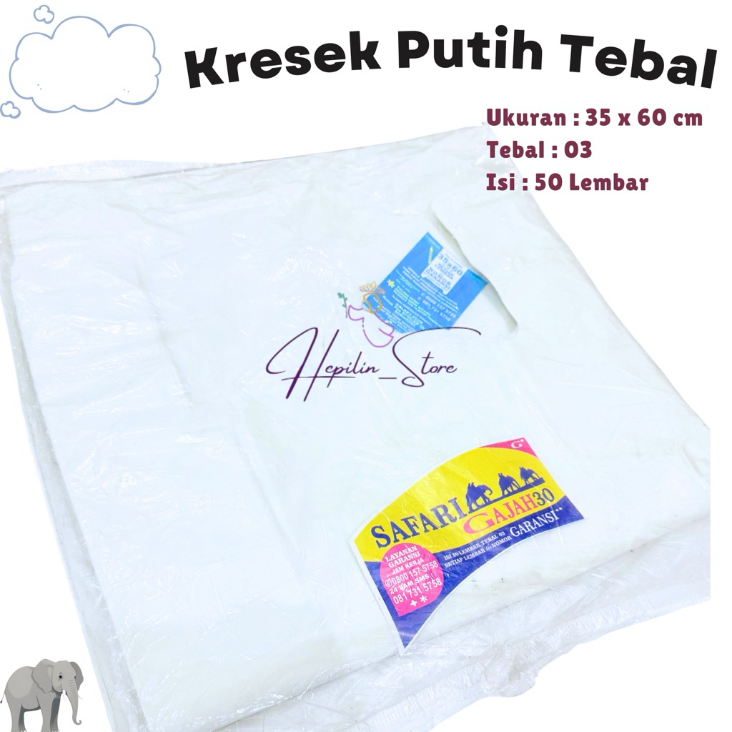 Safari Gajah Kresek Putih Besar Tebal 35x60x03 1 pack isi 50 lembar / Kresek Putih