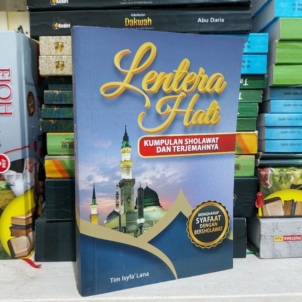 Lentera Hati Kumpulan Sholawat Dan Terjemahannya