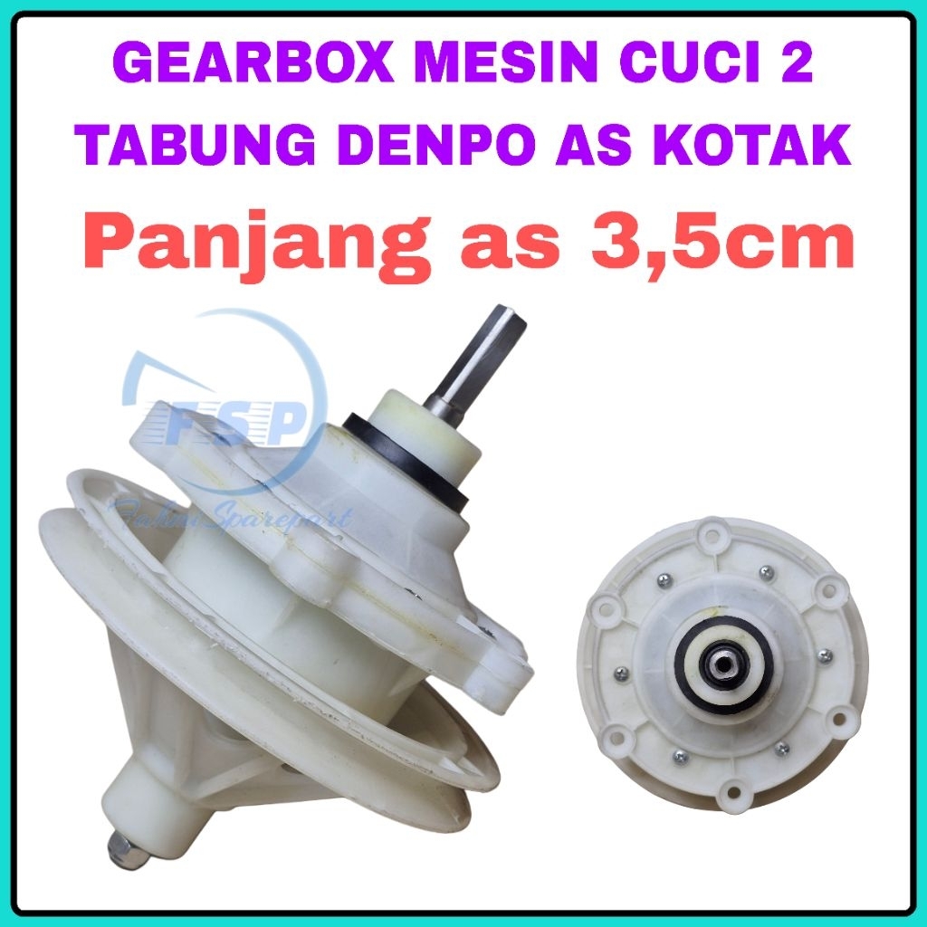 GEARBOX MESIN CUCI 2 TABUNG DENPO AS KOTAK