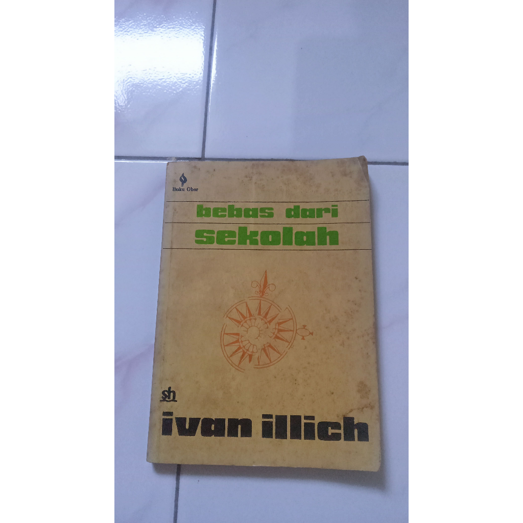 Bebas Dari Sekolah - Ivan Illich