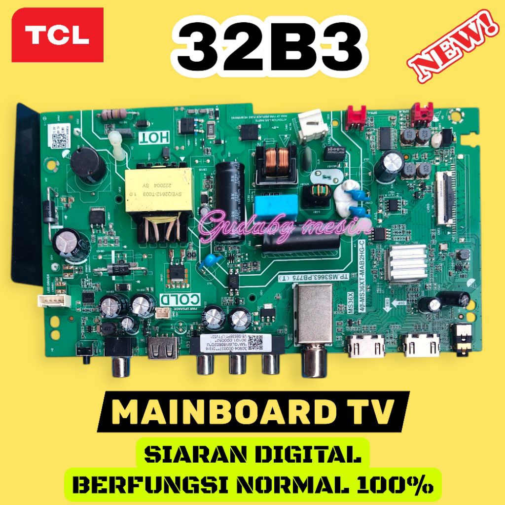 MB TV TCL 32B3 / NEW / ORIGINAL / MAINBOARD TV TCL 32B3 / MESIN TV TCL 32B3 / MODUL TV TCL 32B3 / MB