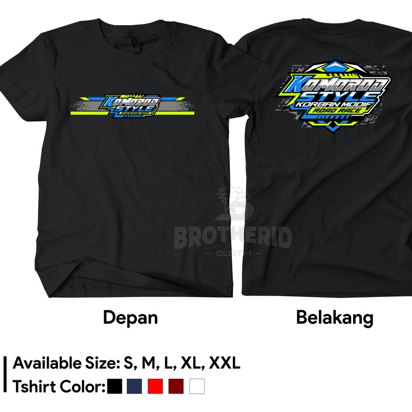 Kaos Komorod Style Indonesia Baju Modifikasi Motor Korban Modif Road Race Otomotif  Combed 30s