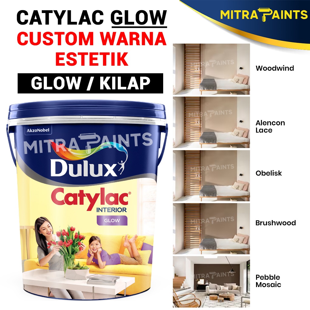 DULUX INTERIOR CATYLAC GLOW 4,5 KG / CAT TEMBOK CUSTOM TINTING ORIGINAL / WOODWIND / ALENCON LACE / 