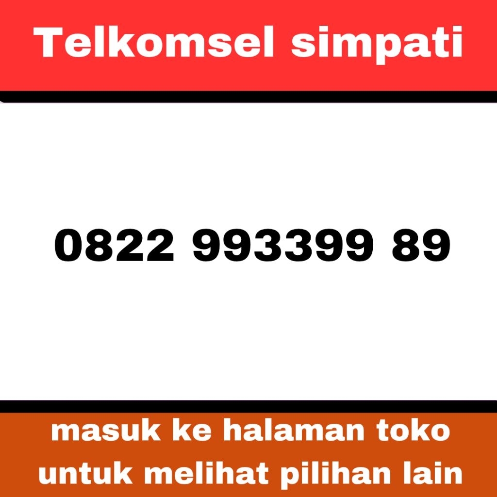 telkomsel 0822 993399 89 nomor simpati kartu internet stabil 4G 5G