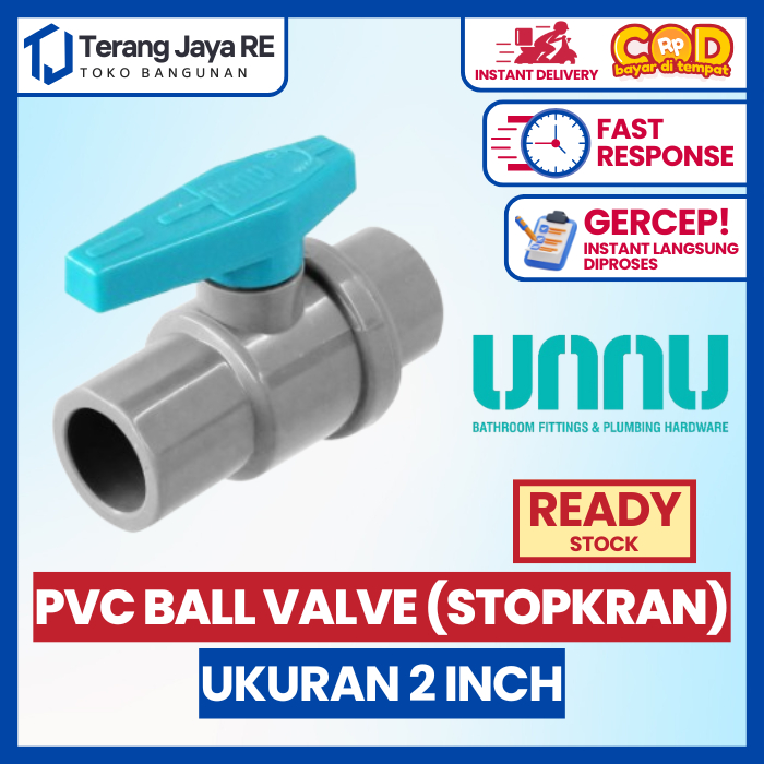 PVC Ball Valve 2 inch - Stopkran UNNU