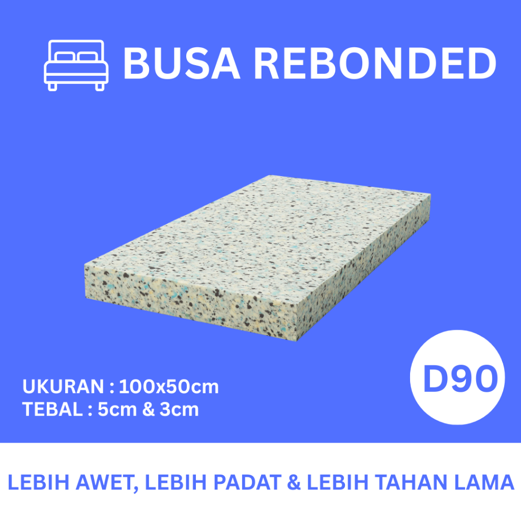 Rebonded Foam - Busa Rebonded - Alas Tidur - Lembaran - 100x50cm D90