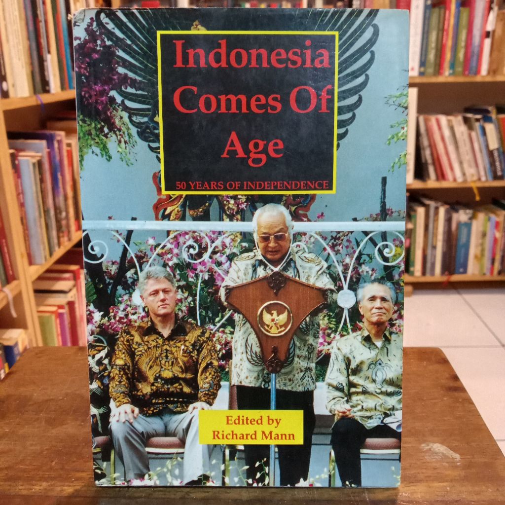 Indonesia Comes of Age: 50 Years of Independence