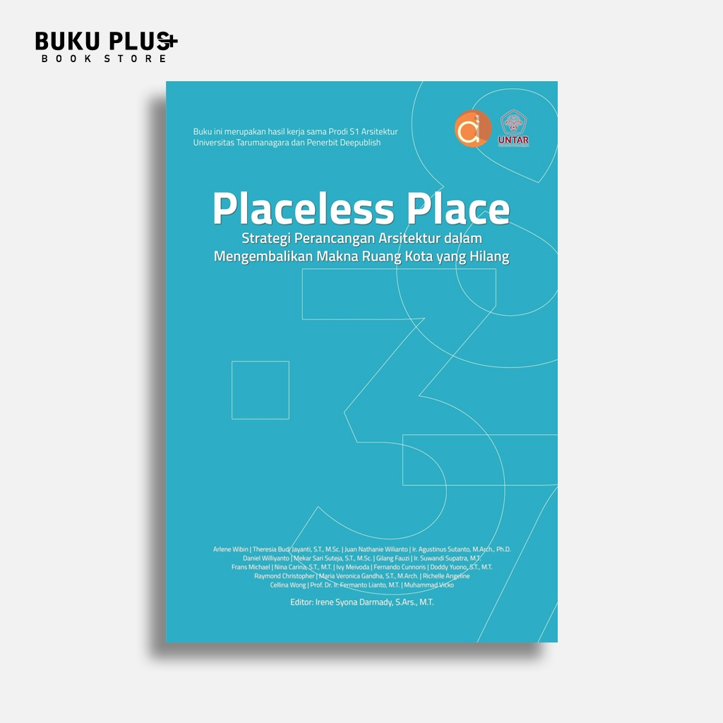 Buku Placeless Place Strategi Perancangan Arsitektur dalam Mengembalikan Makna Ruang Kota yang Hilan