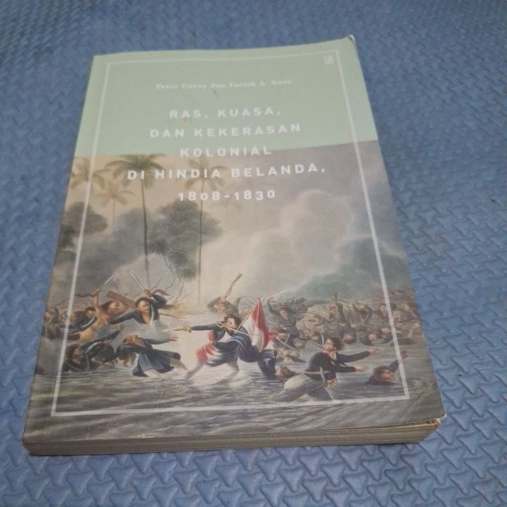 Buku Ras, Kuasa, dan Kekerasan Kolonial di Hindia-Belanda, 1808-1830