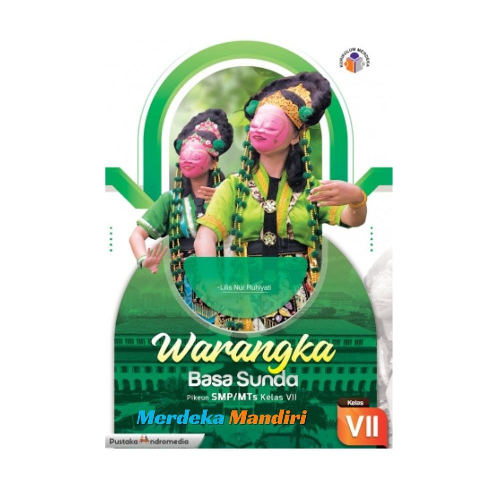 Buku Teks Bahasa Sunda Kelas 7 Kurikulum Merdeka Warangka Pustaka Andromedia