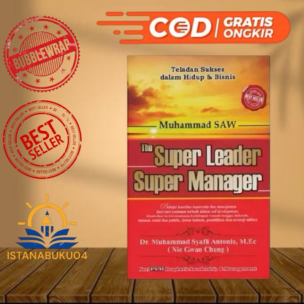 Muhammad SAW The Super Leader Super Manager - Dr. Muhammad Syafli Antonio