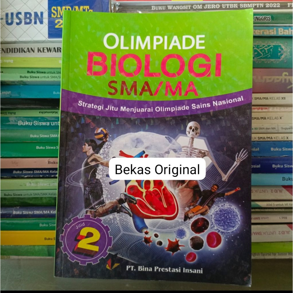 OLIMPIADE BIOLOGI Jilid 2  SMA Penerbit PT Bina Prestasi Insani