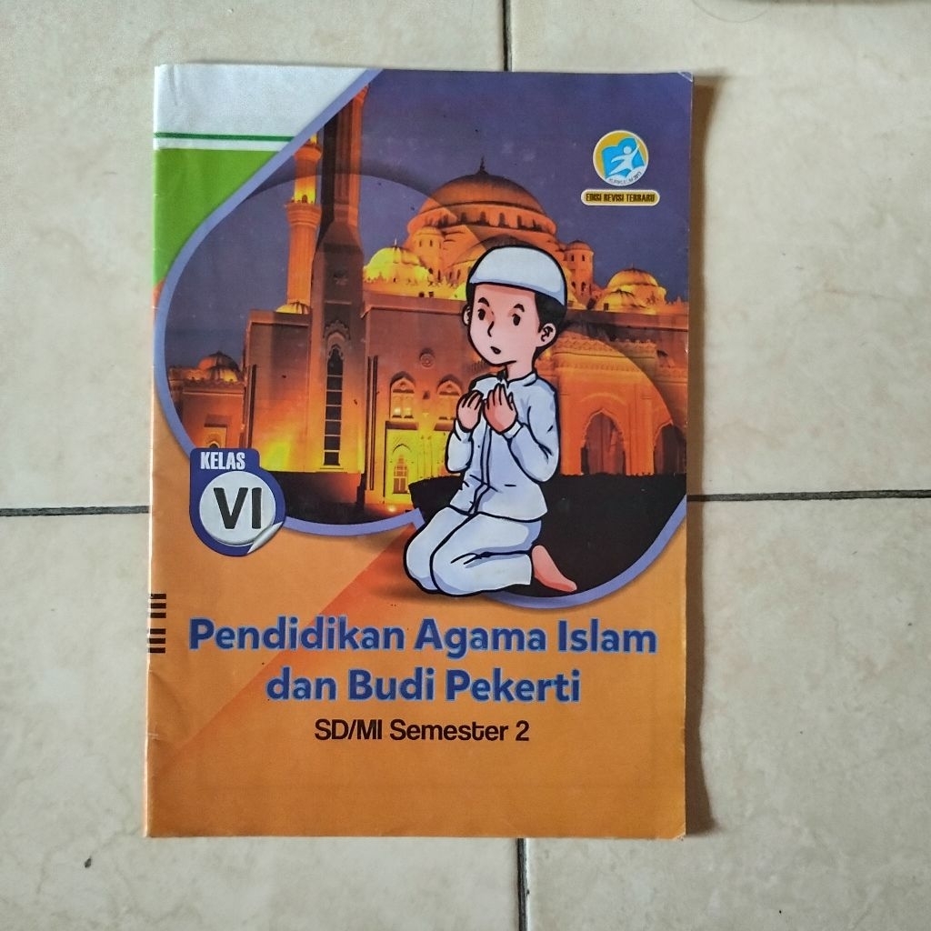 Buku Bekas LKS PAI Pendidikan Agama Islam Kelas 6 SD/MI Semester 2 Genap Kurikulum 2013 Edisi Revisi