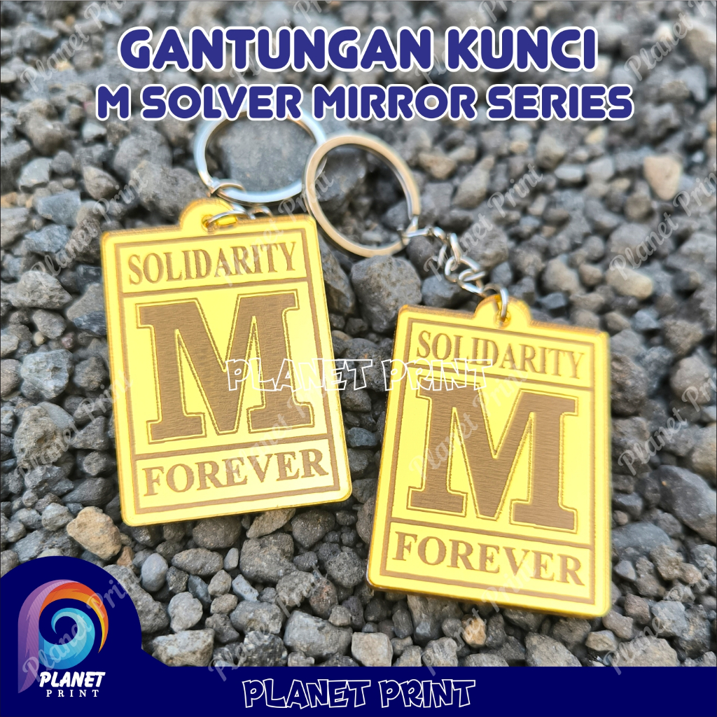 (GOLD) GANTUNGAN KUNCI GOLD MIRROR ACRILYC SOLIDARITY M FOREVER SILVER DAN GOLD Gantungan Kunci Soli