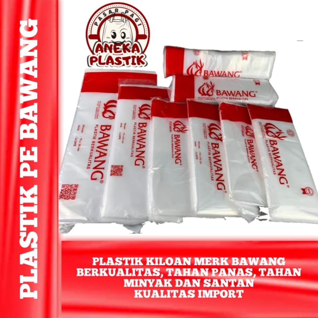 KANTONG PLASTIK PE / PLASTIK KILOAN MERK BAWANG TEBAL LENGKAP