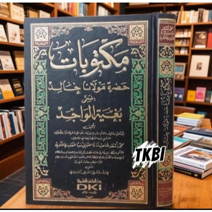 Kitab Maktubat Maulana Annaqsabandi / Naqsabandi DKI Beirut