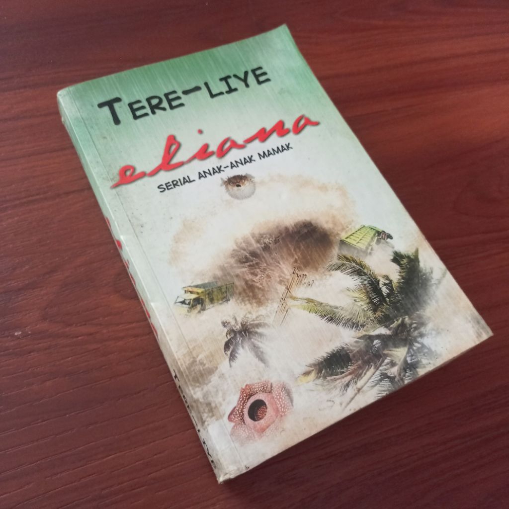 TERE-LIYE elianaSERIAL ANAK-ANAK MAMAK -, Tere Liye