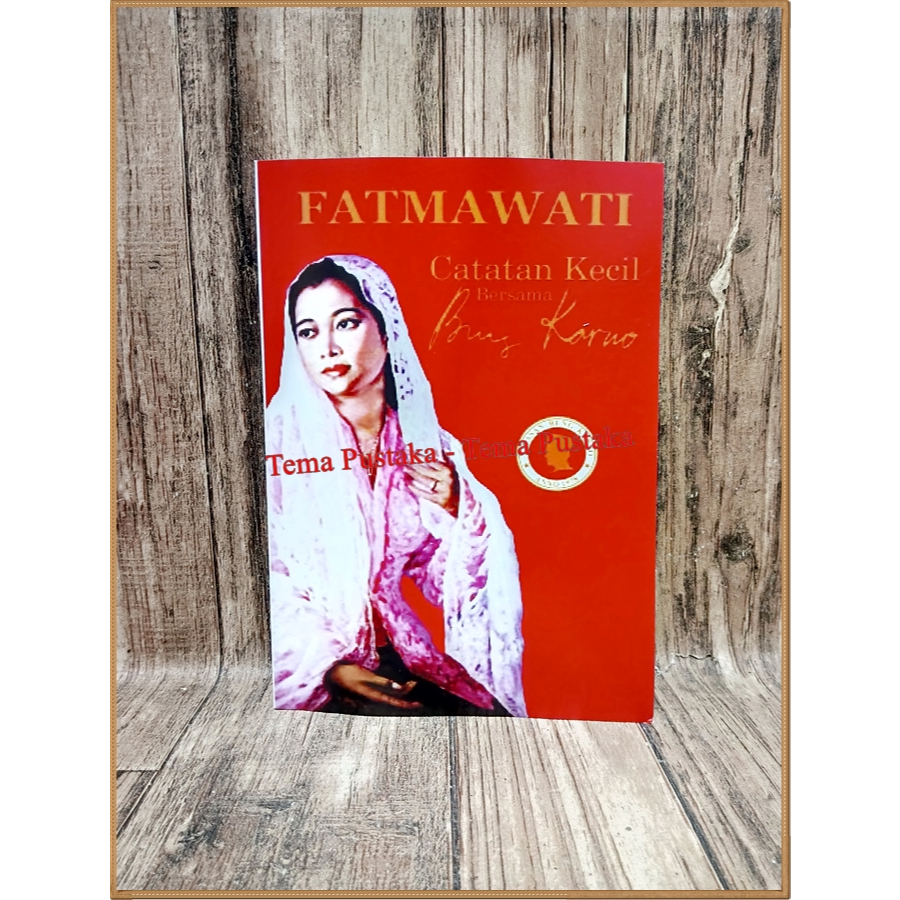 Fatmawati: Catatan Kecil bersama Bung Karno (HC)