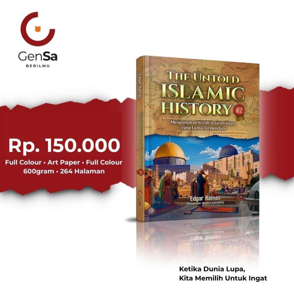 The Untold Islamic History #2 karya Edgar Hamas - Gen.Saladin