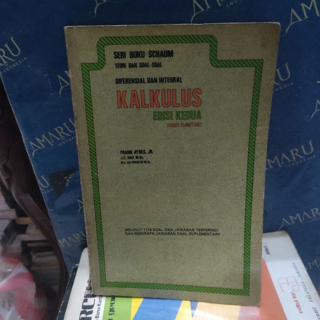 ORIGINAL BUKU SERI BUKU SCHAUM TEORI DAN SOAL-SOAL DIFERENSIAL DAN INTEGRAL KALKULUS EDISI KEDUA FRA