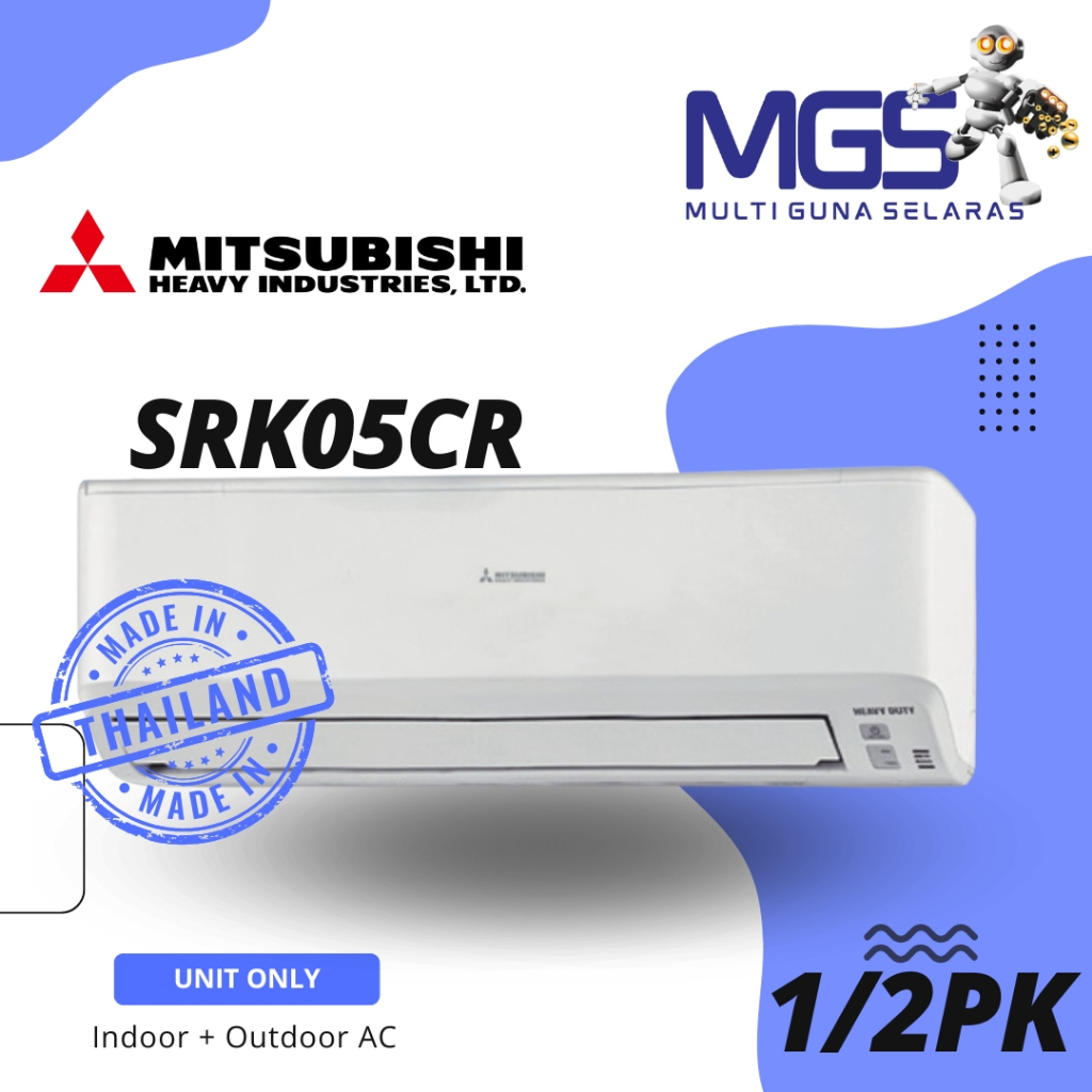 AC Mitsubishi Thailand 1/2PK SRK05CR Heavy Duty