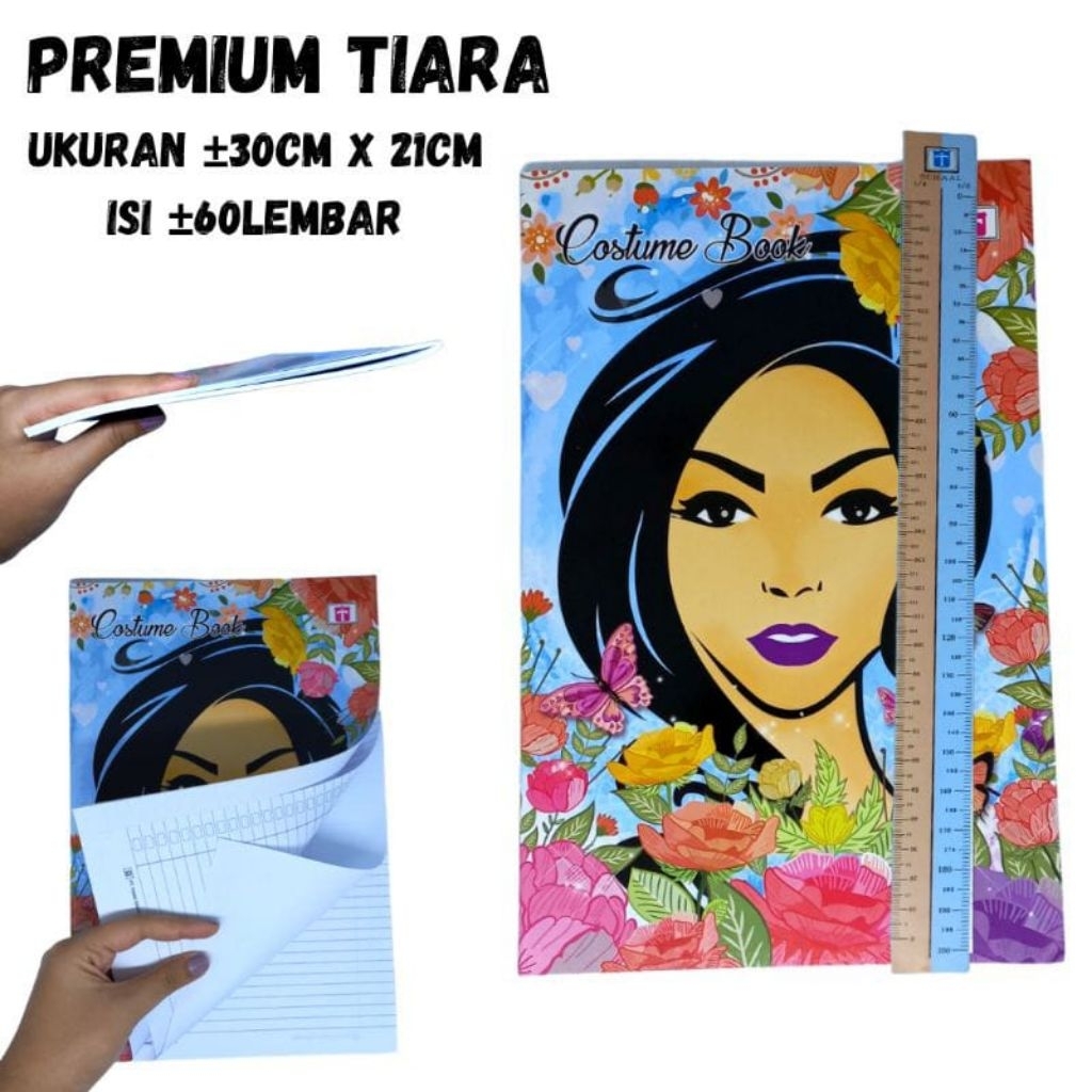 TIARA COSTUME BOOK BUKU GAMBAR KOSTUM DESAIN BAJU JAHIT