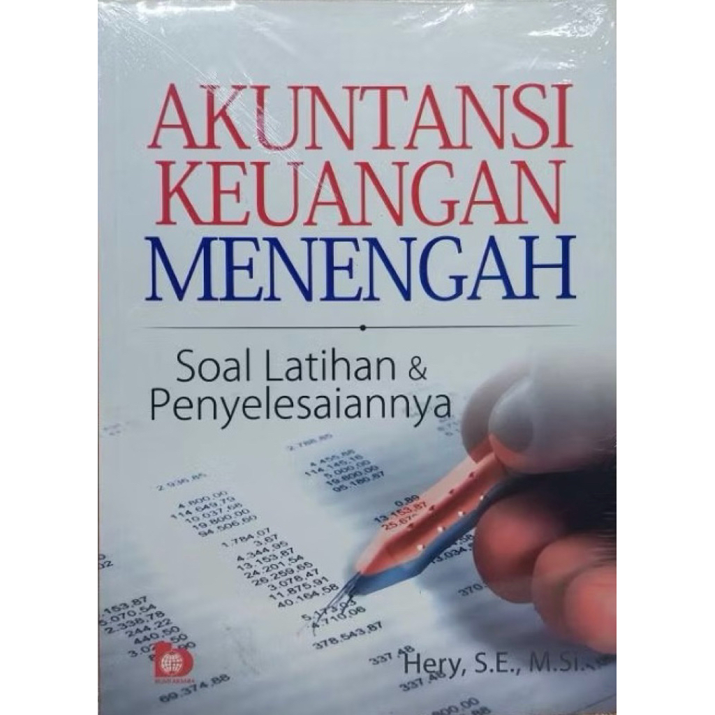 Akuntansi Keuangan Menengah: Soal Latihan dan Penyelesaiannya