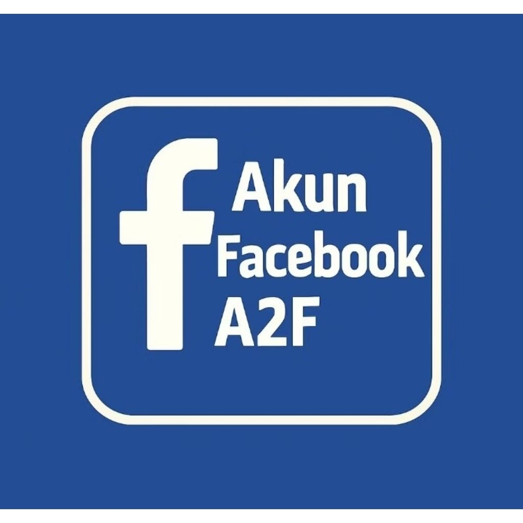 READY AKUN FACEBOOK A2F